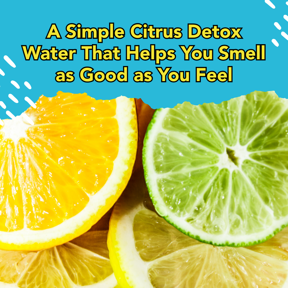 A Simple Citrus Detox Water That Helps You Smell as Good as You Feel