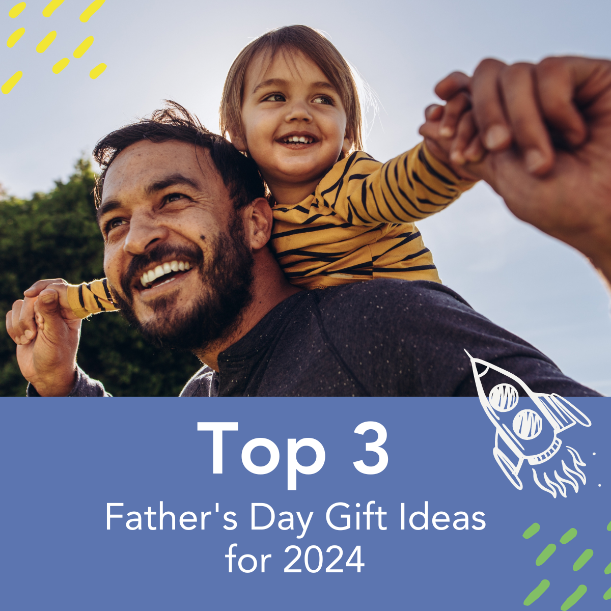 Top 3 Father's Day Gift Ideas for 2024